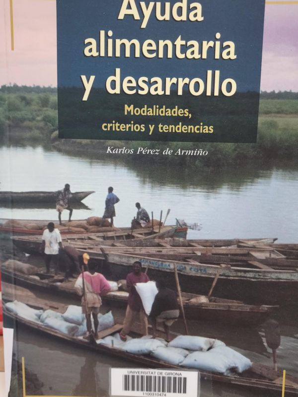 Ayuda alimentaria y desarrollo : modalidades, criterios y tendencias