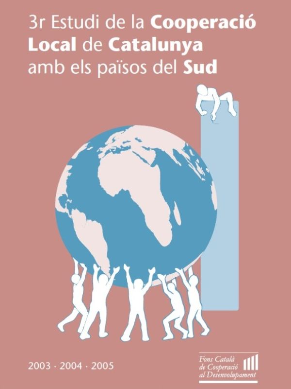 3r estudi de la cooperació local de Catalunya amb els Països del Sud : 2003-2004-2005