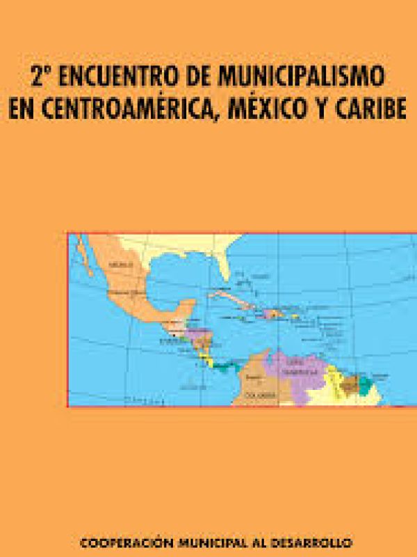 2o Encuentro de Municipalismo en Centroamérica, México y Caribe : Mataró - Cataluña, Estado Español
