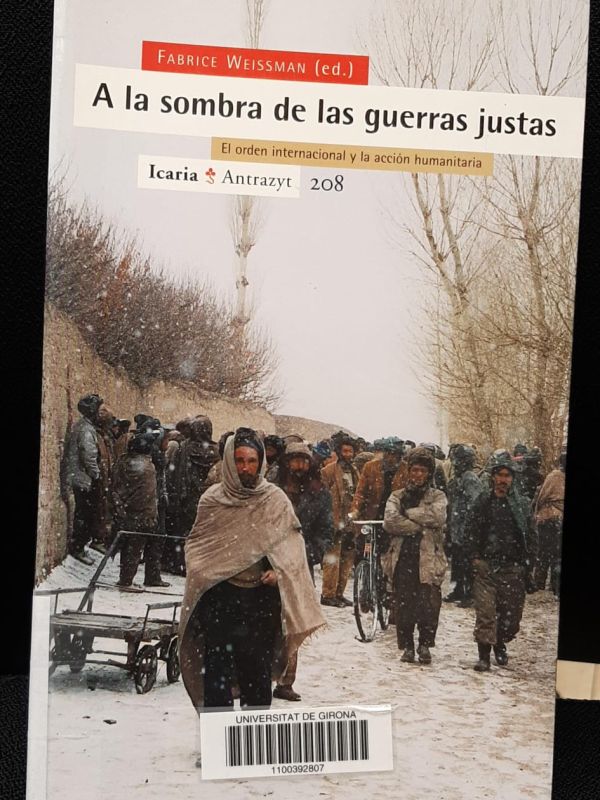 A la sombra de las guerras justas : el orden internacional y la acción humanitaria