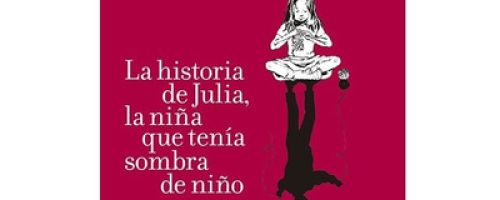 Julia, la niña que tenía sombra de chico