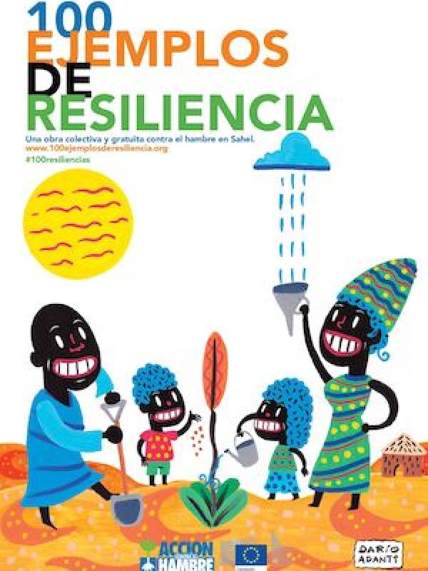 100 EJEMPLOS DE RESILIENCIA: Una obra colectiva y gratuita contra el hambre en Sahel.