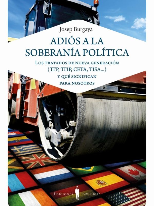 Adiós a la soberanía política. Tratados de nueva generación y qué significan para nosotros