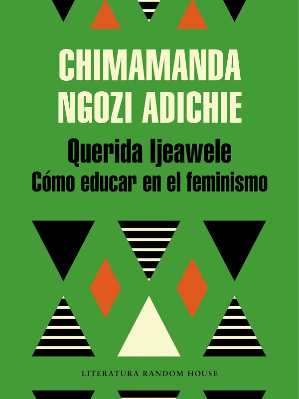 Querida Ljeawele. Cómo educar en el feminismo