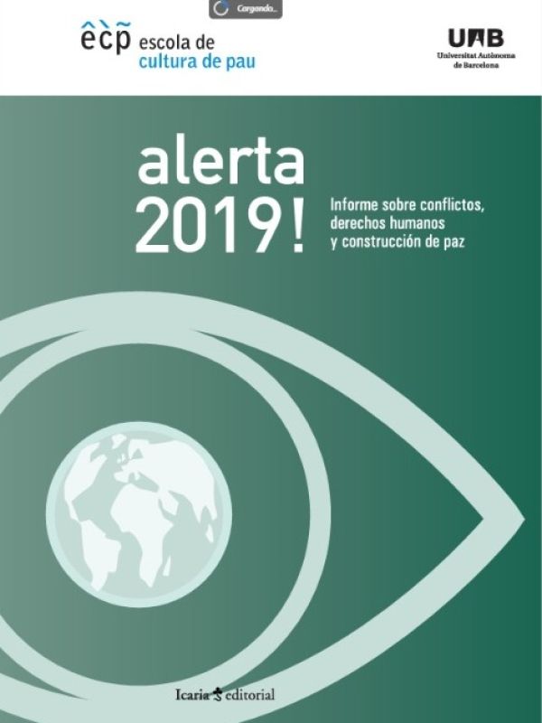 Alerta 2019! Informe sobre conflictos, derechos humanos y construcción de paz