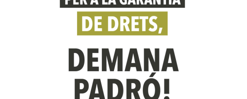 No demanis perdó, demana padró!