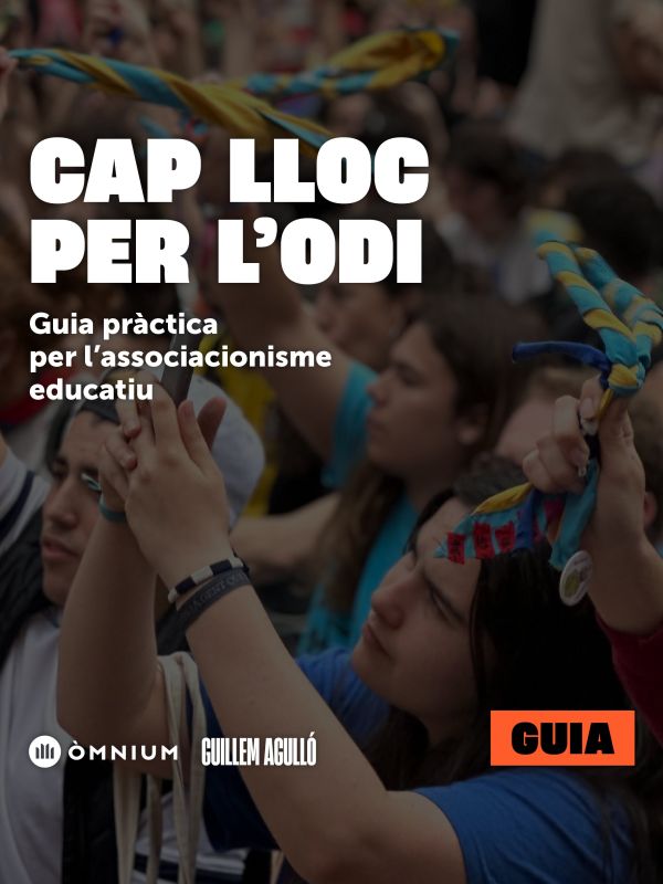 Cap lloc per l'odi/ Guia pràctica per a l'associacionisme educatiu 