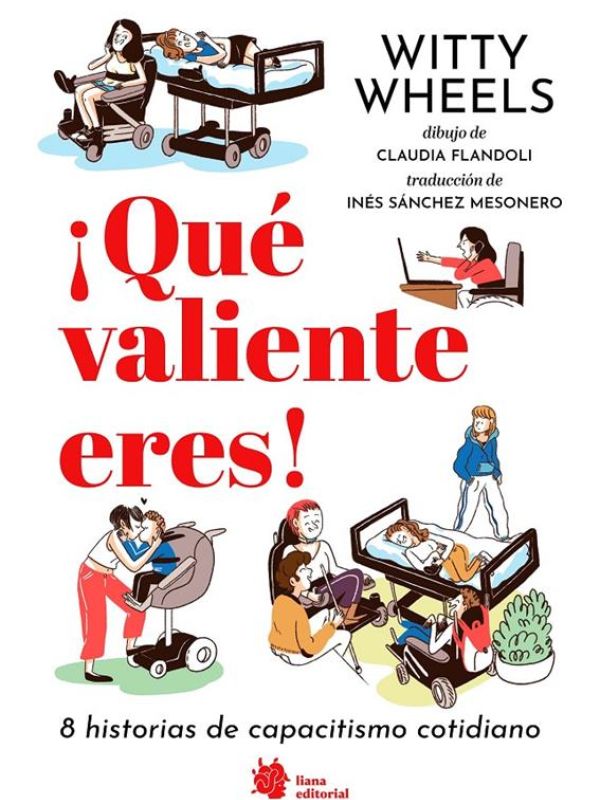 ¡Qué valiente eres!